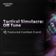 Tổng quan sự kiện Tactical Simulacra: Off Tune - Cơ chế mới trong 3.0
